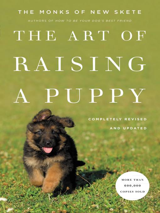 Title details for The Art of Raising a Puppy by Monks of New Skete - Wait list